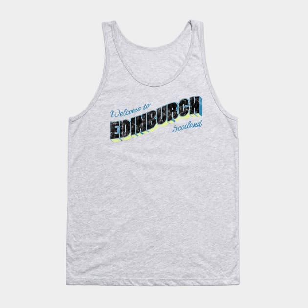 Welcome to Edinburgh Tank Top by ariel161